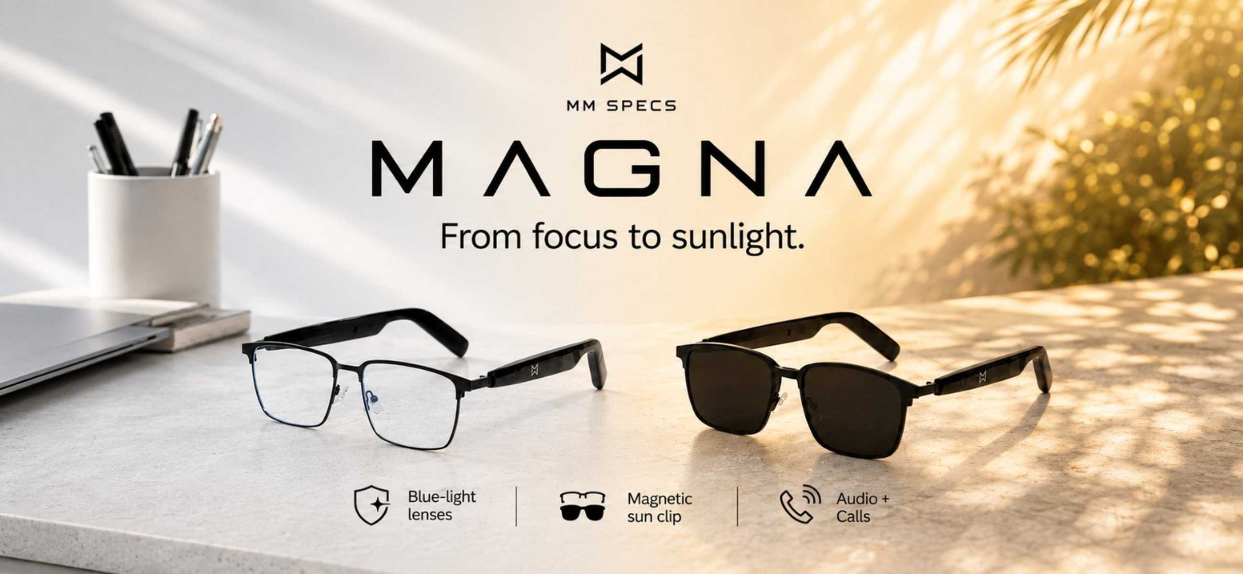 Home Magna — From focus to sunlight campaign